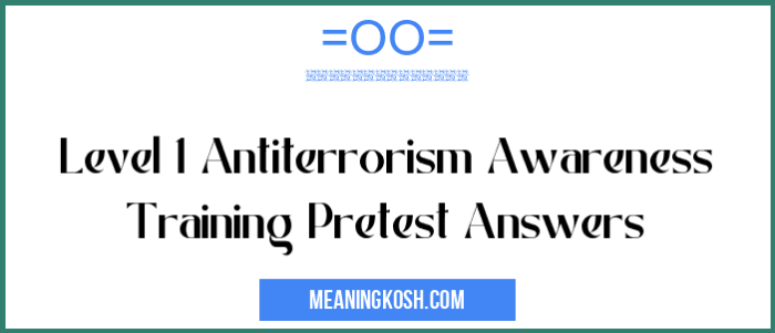 Antiterrorism level 1 pretest answers