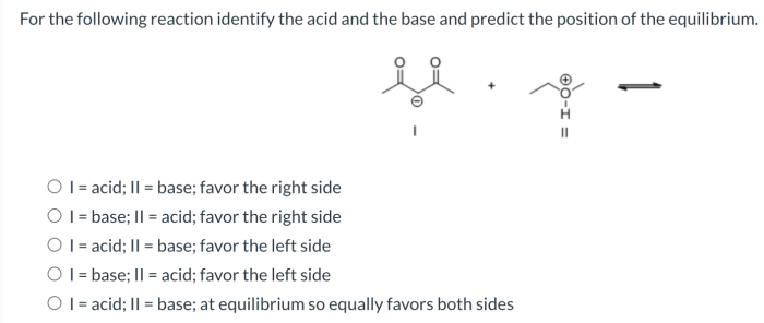 For the following reaction identify the lewis base